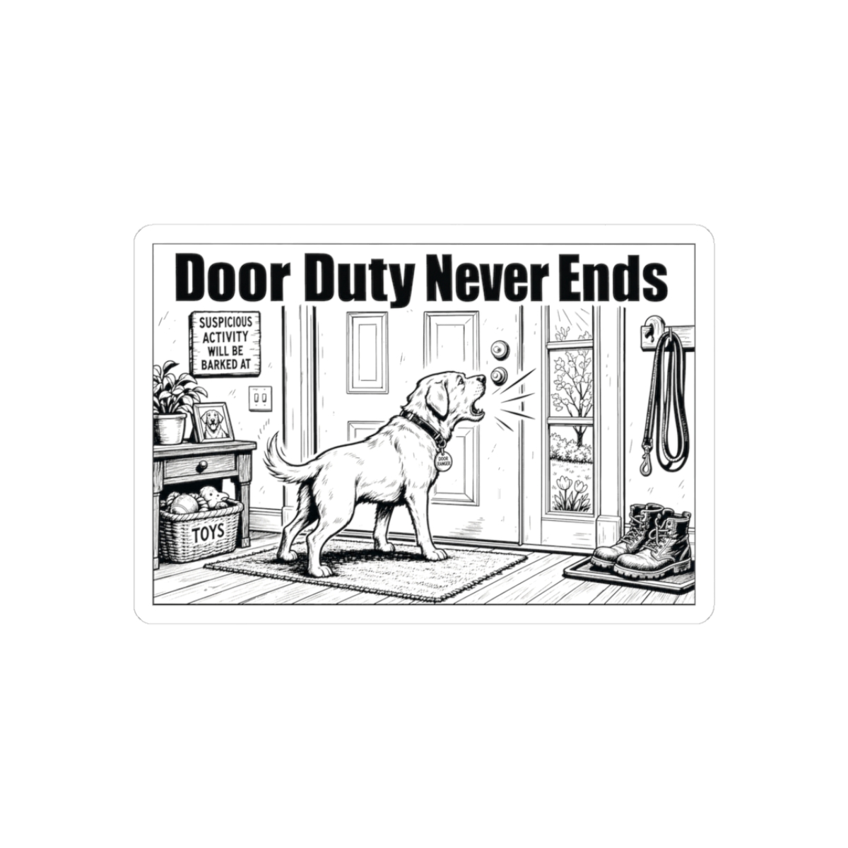 Sticker, Door Duty Never Ends