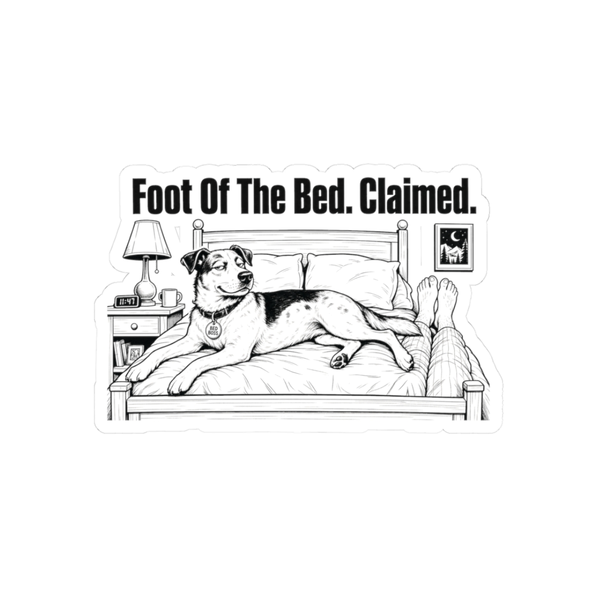 Sticker, Foot Of The Bed. Claimed.
