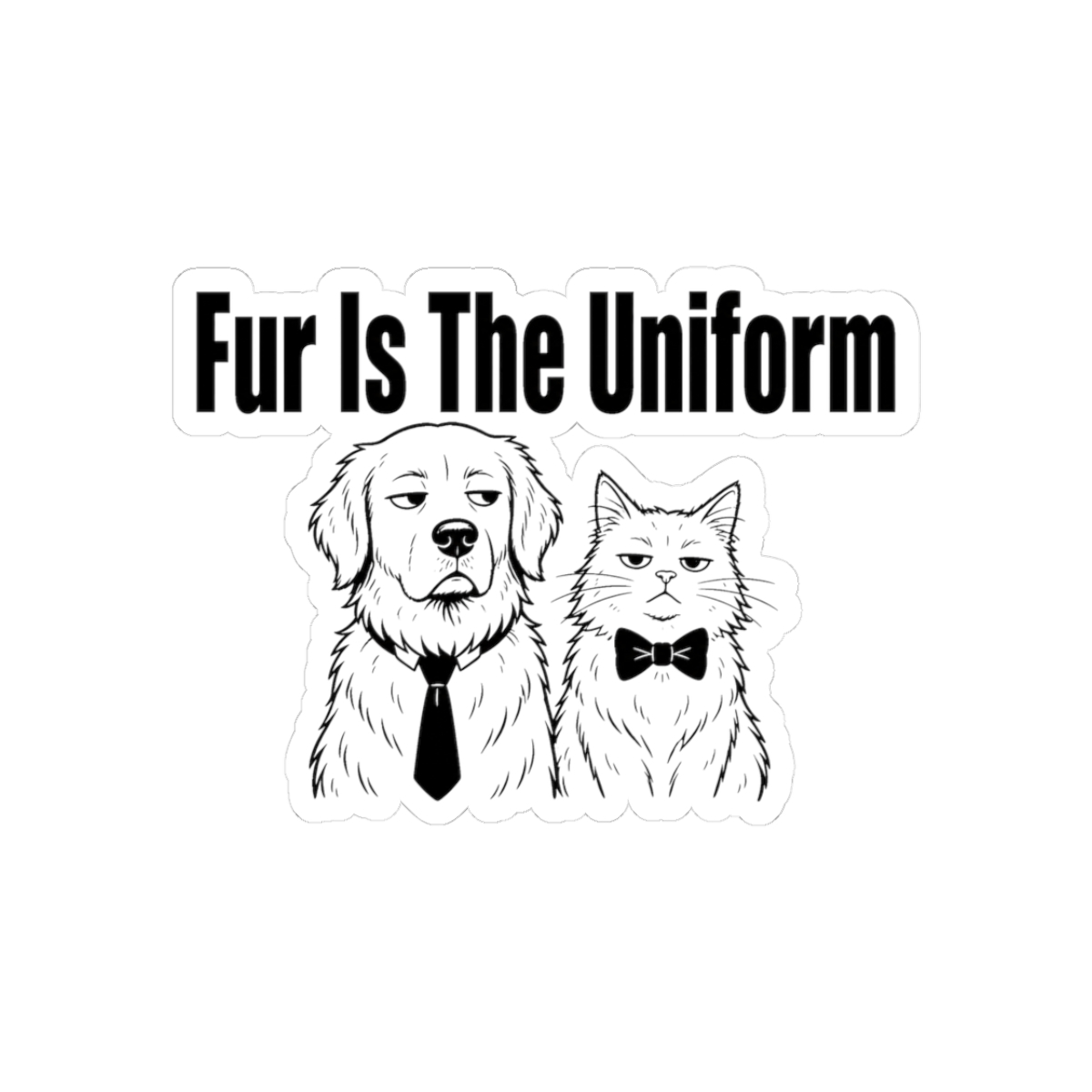 Sticker, Fur Is The Uniform