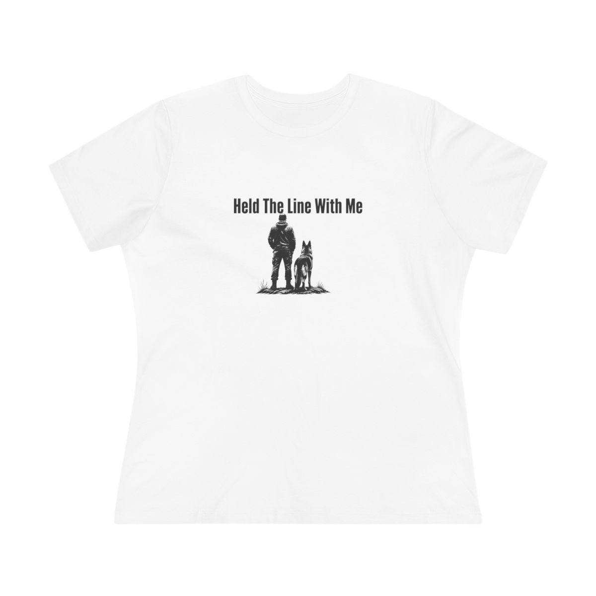 Women’s tee, Held The Line With Me