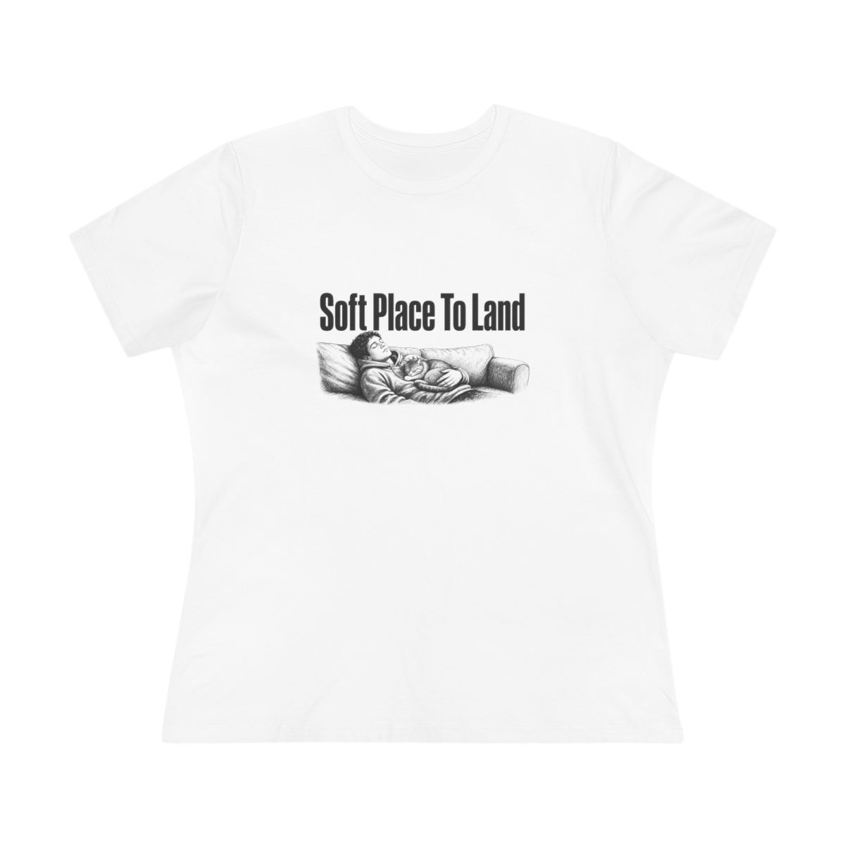 Women’s tee, Soft Place To Land