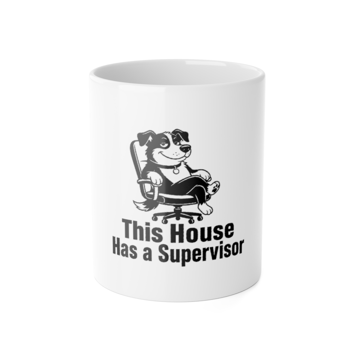 Mug, This House Has a Supervisor