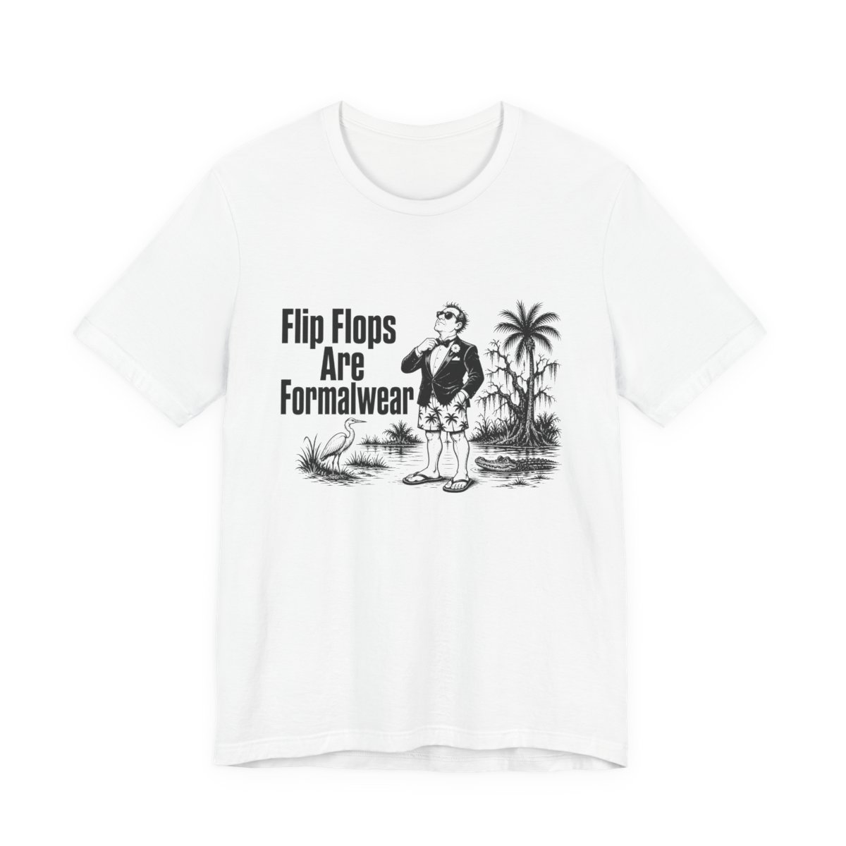 Men’s tee, Flip Flops Are Formalwear