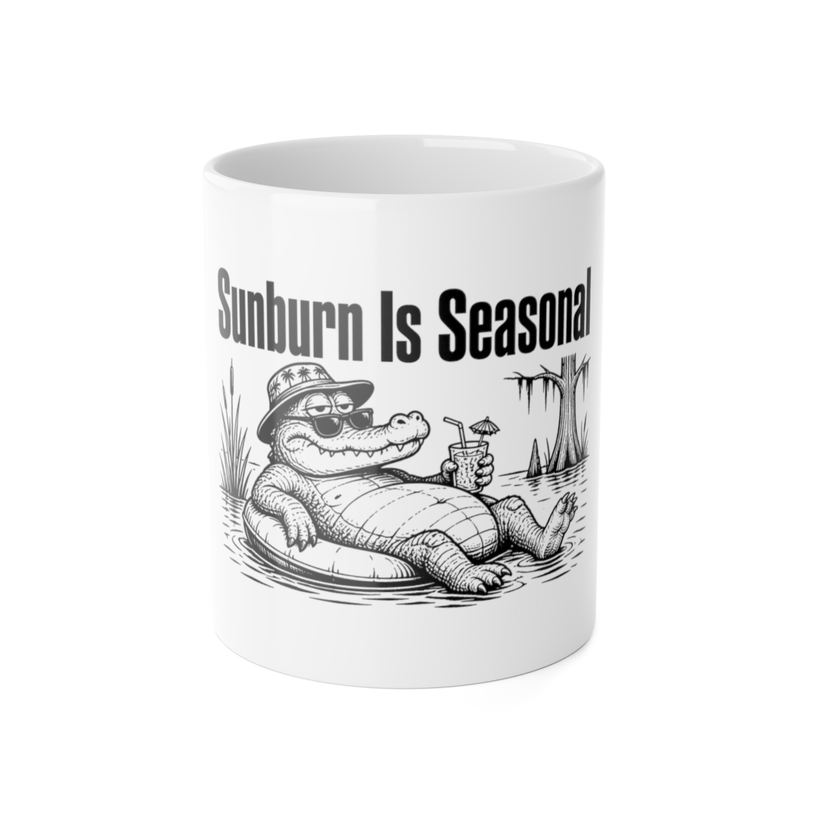 Mug, Sunburn Is Seasonal