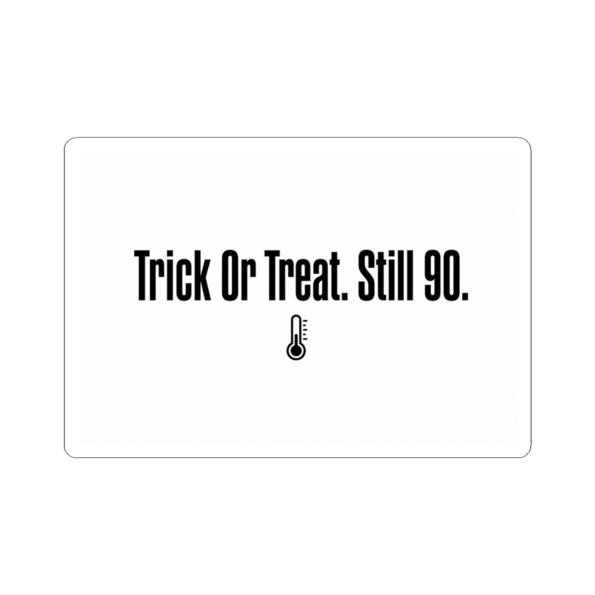 Sticker, Trick Or Treat. Still 90.