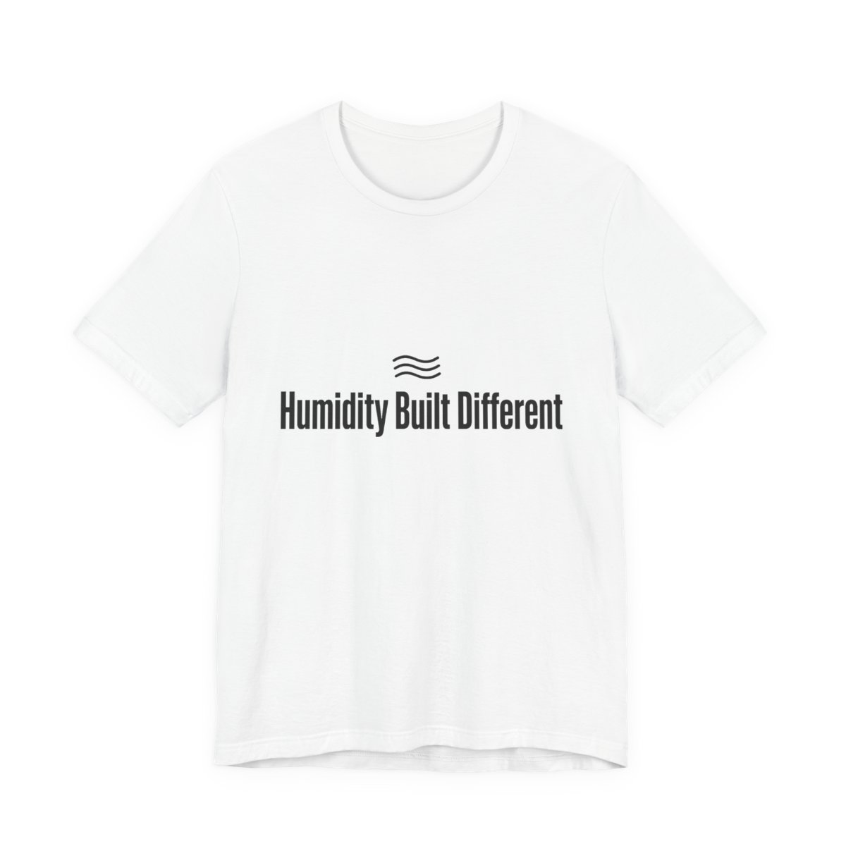 Men’s tee, Humidity Built Different