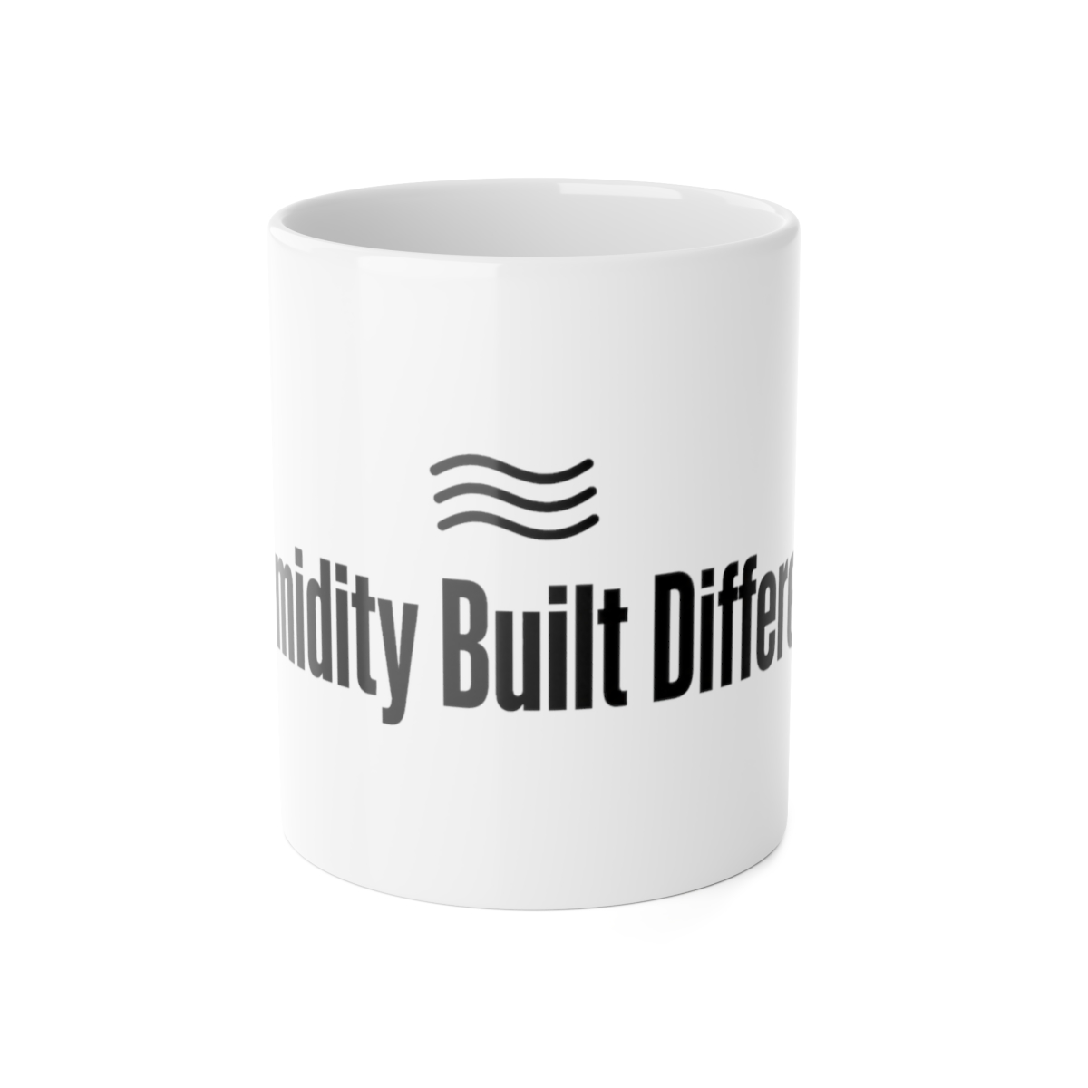 Mug, Humidity Built Different