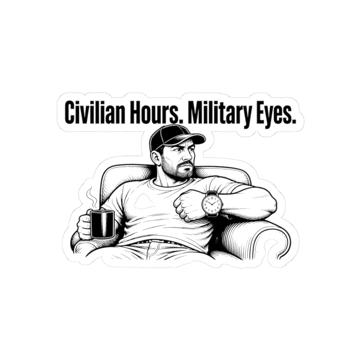 Sticker, Civilian Hours. Military Eyes.