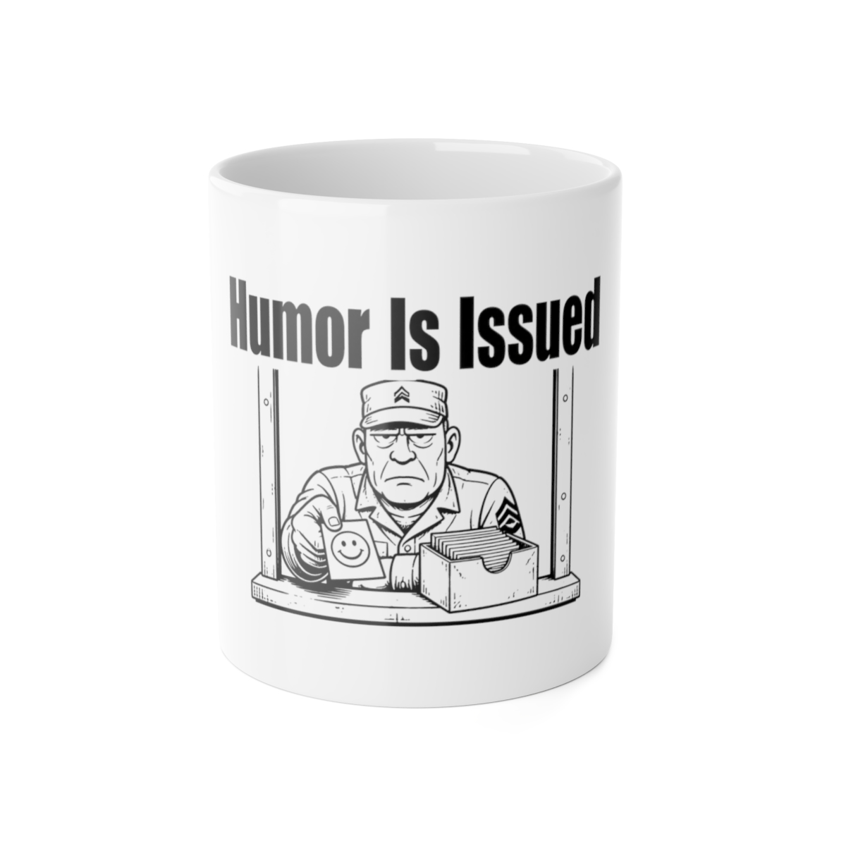 Mug, Humor Is Issued