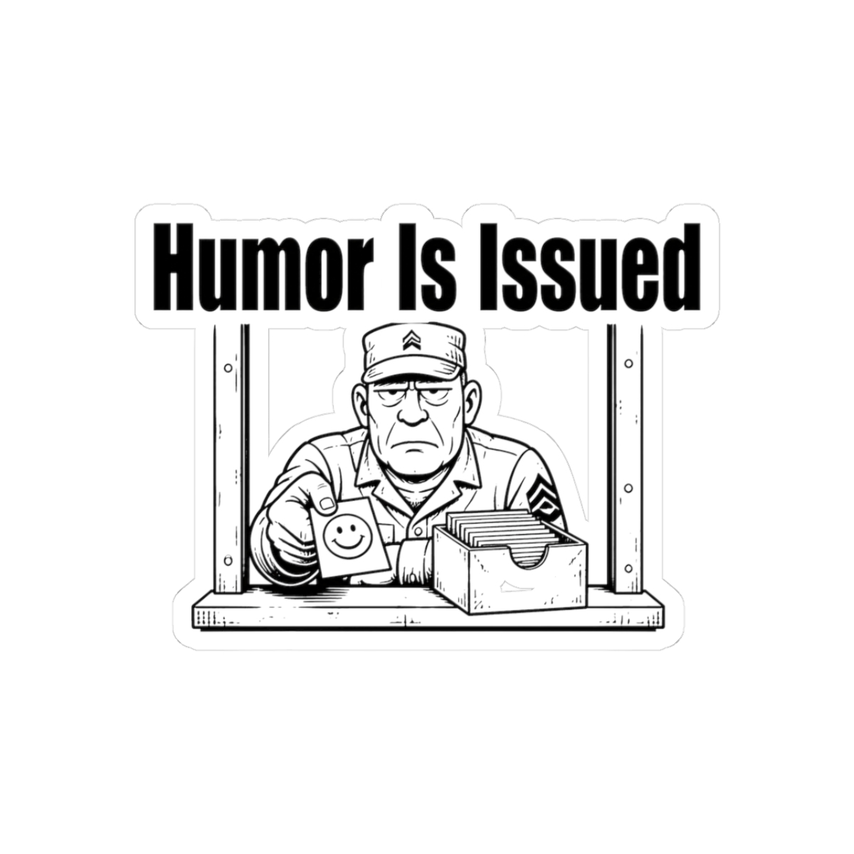 Sticker, Humor Is Issued