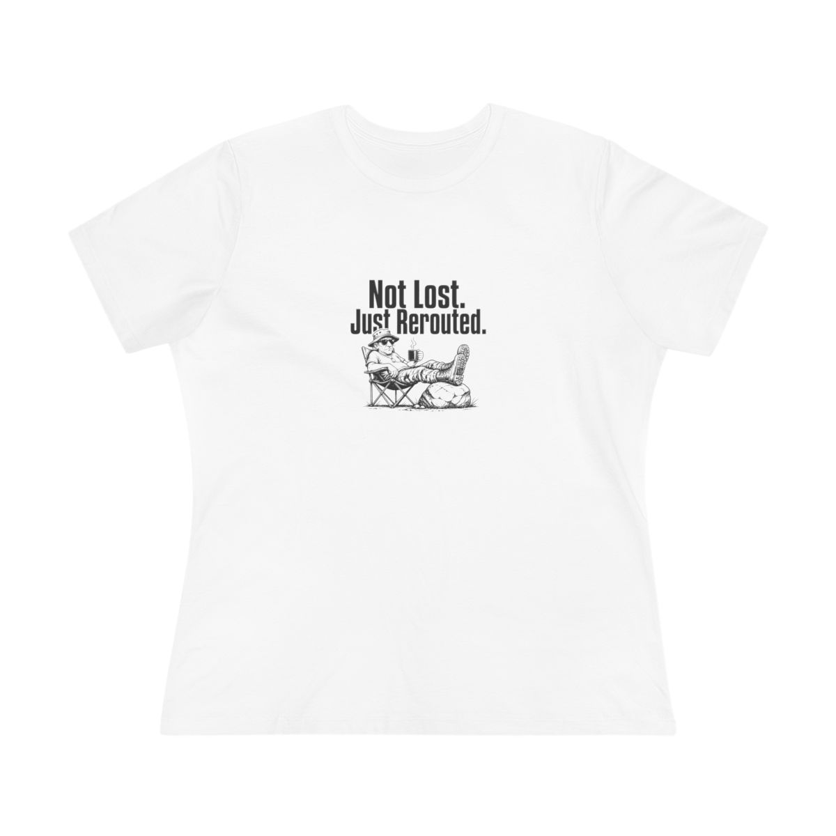 Women’s tee, Not Lost. Just Rerouted.