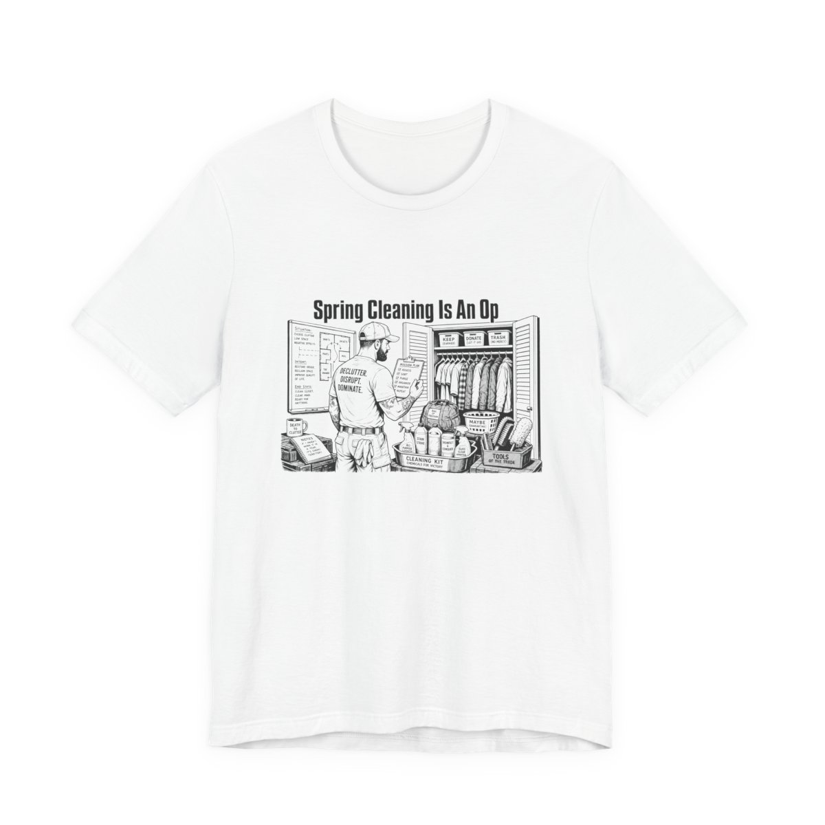 Men’s tee, Spring Cleaning Is An Op