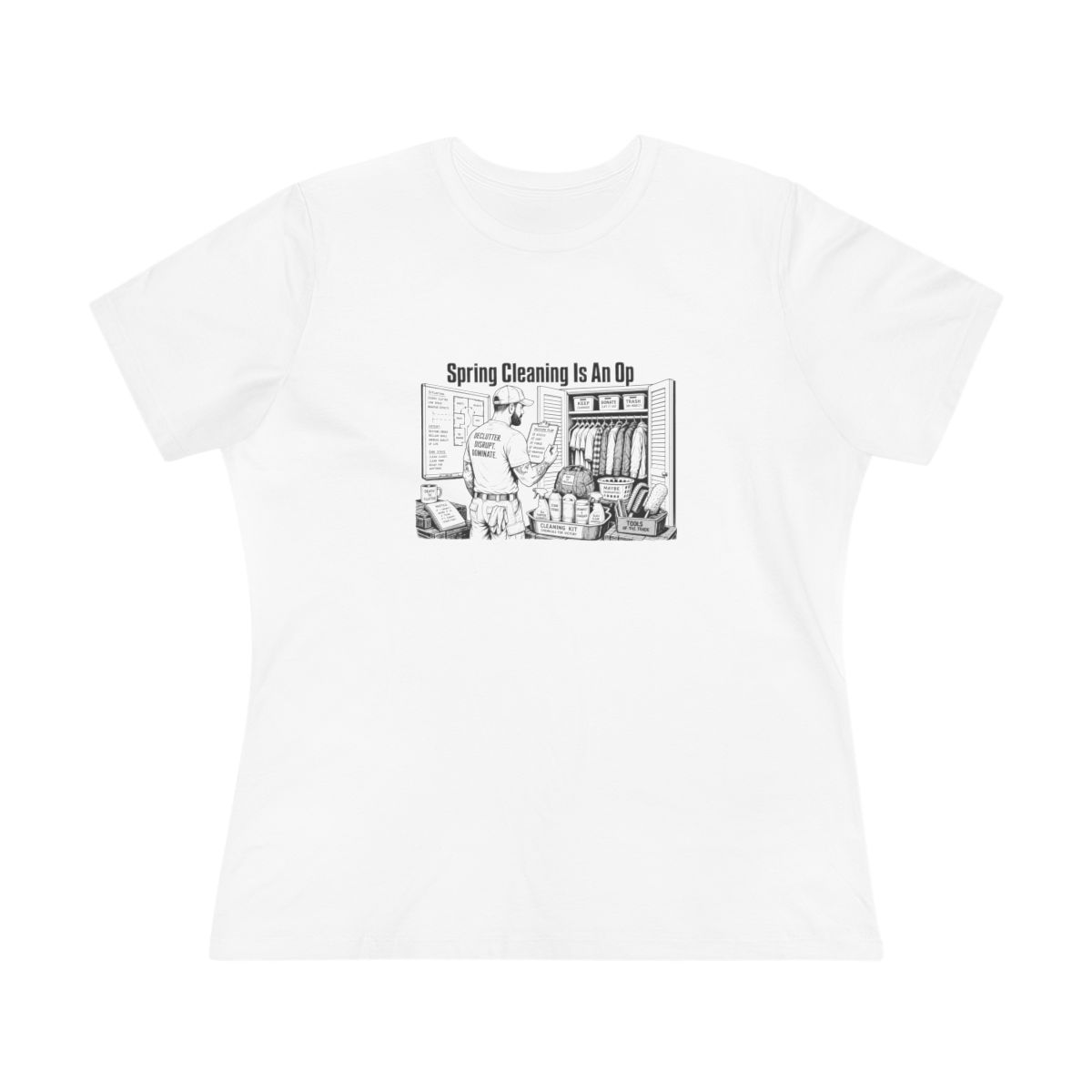 Women’s tee, Spring Cleaning Is An Op
