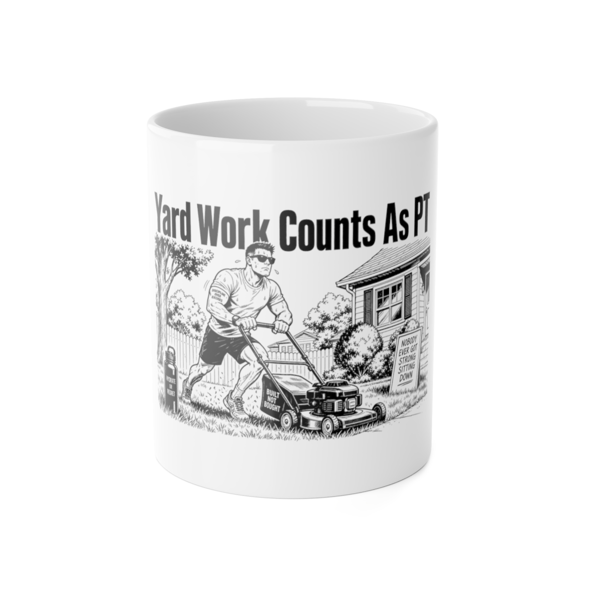 Mug, Yard Work Counts As PT