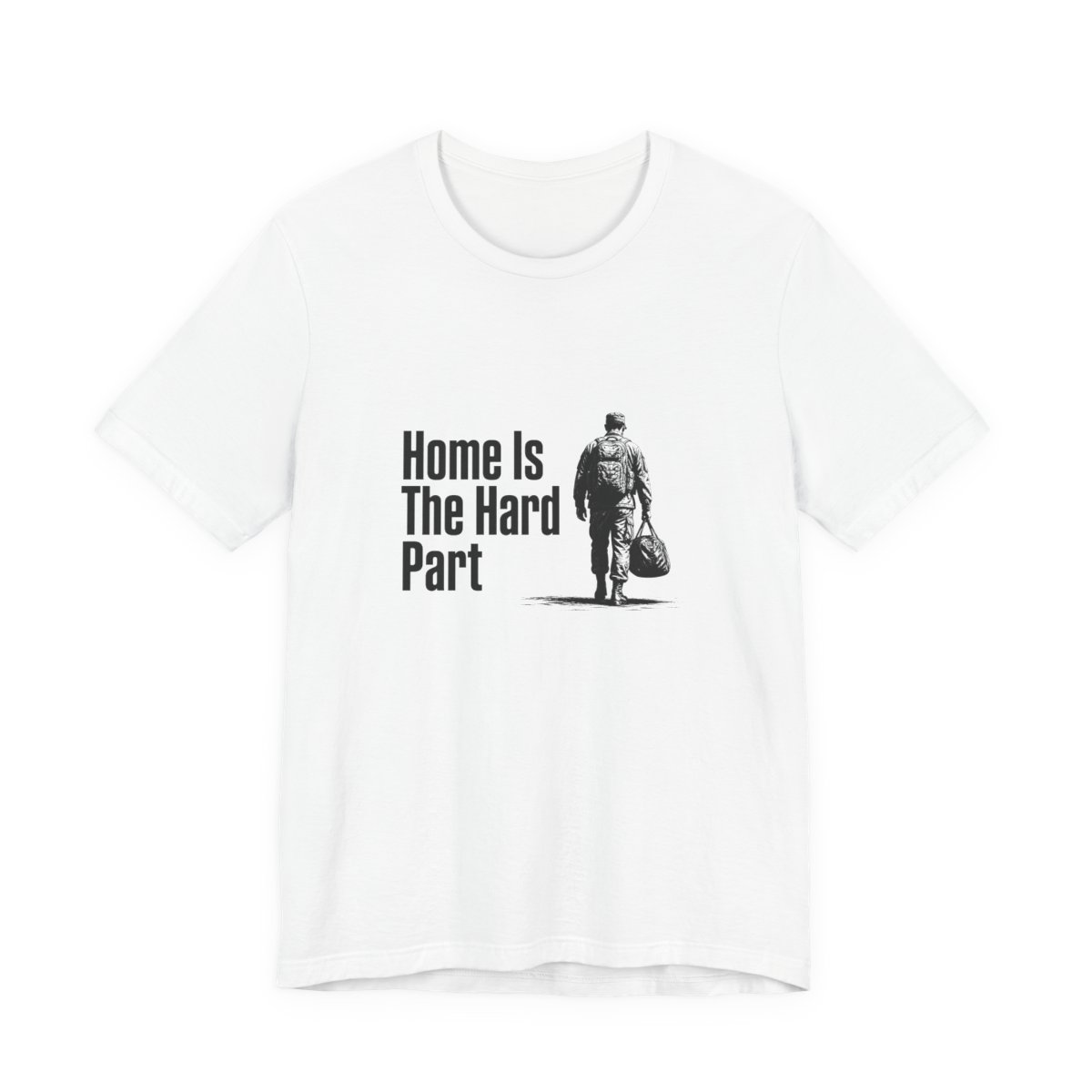 Men’s tee, Home Is The Hard Part